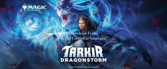 Magic: The Gathering Tarkir Dragonstorm Prerelease Event - The Compleat Strategist